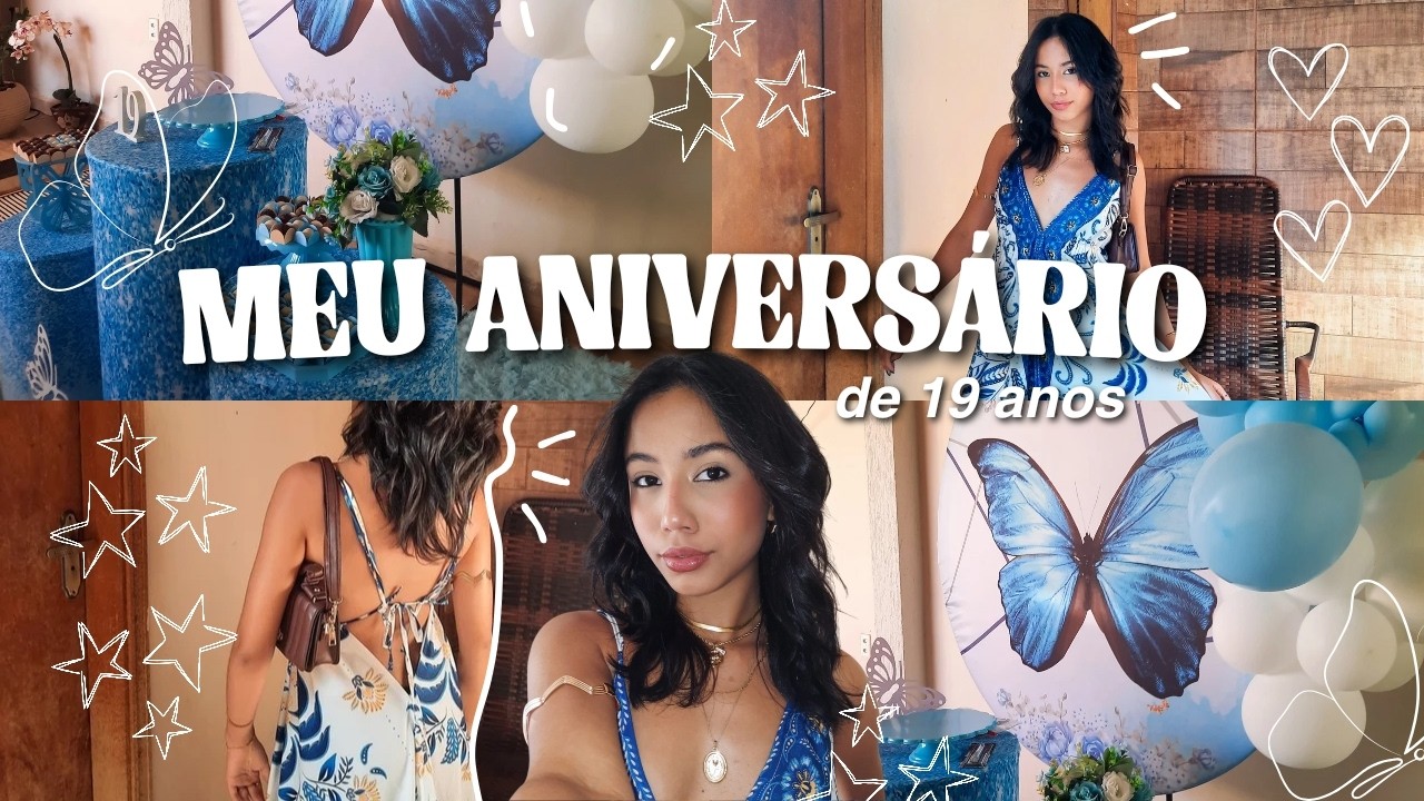 MEU ANIVERSÁRIO de 19 ANOS! 🩵| grwm, carta de aniversário, simpatias, comemoração e lda✨