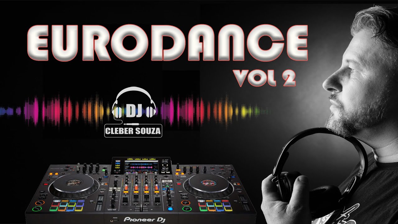 O Melhor do EURODANCE Vol. 2 (DJ Cleber Souza)