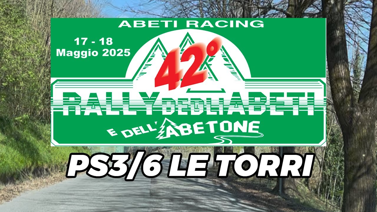 PS3/6 LE TORRI | 42° RALLY DEGLI ABETI E DELL'ABETONE 2025