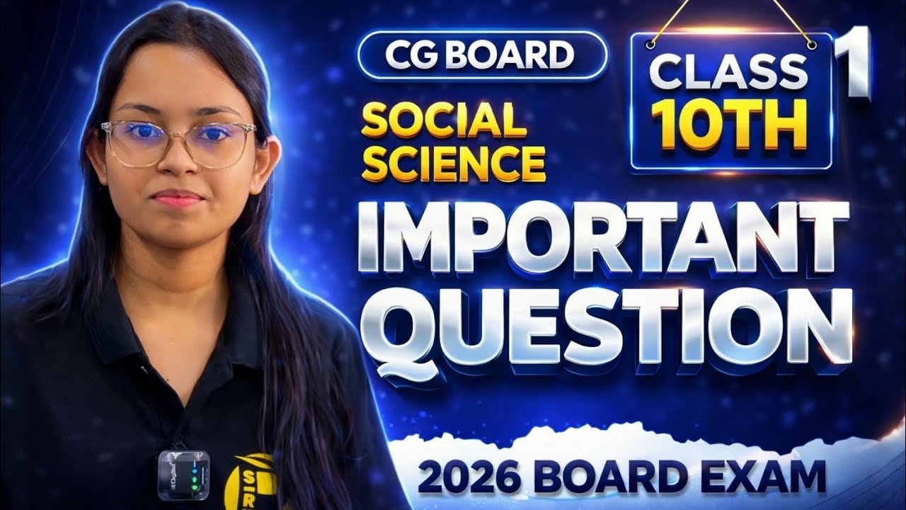 Class 10 Social Science Important Questions | CG Board 2026 | Most Expected Questions 🔥