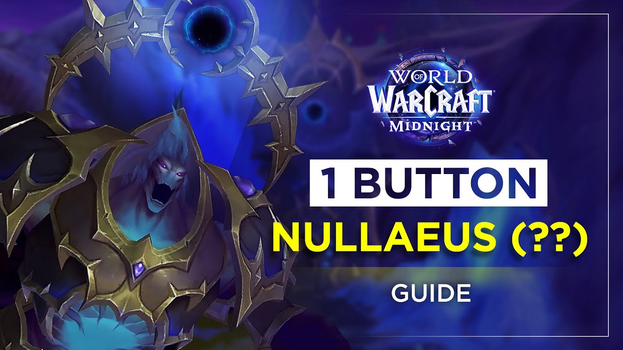 1 Button Nullaeus (??) &ndash; WoW Midnight