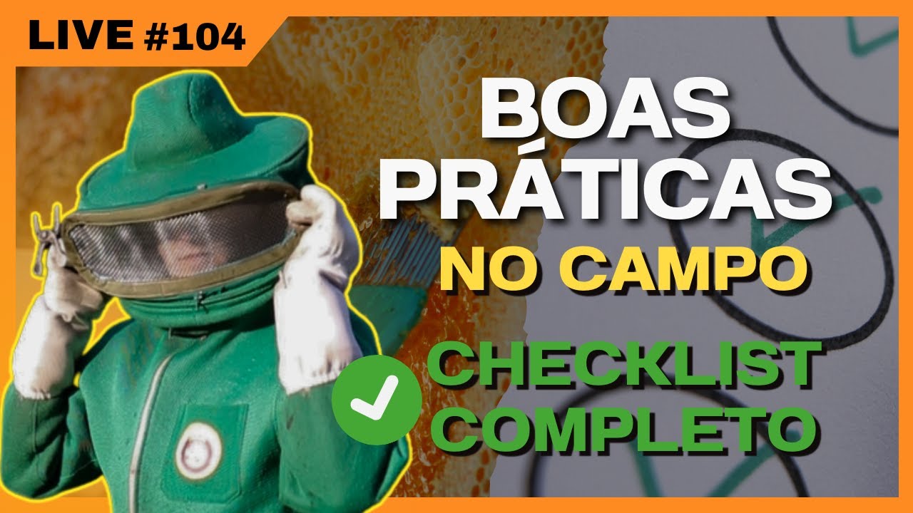 Checklist Completo de Boas Pr&aacute;ticas no Campo!