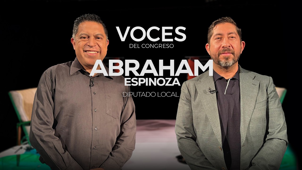 Abraham Espinoza Villa, diputado local del Distrito XXI | Voces del Congreso