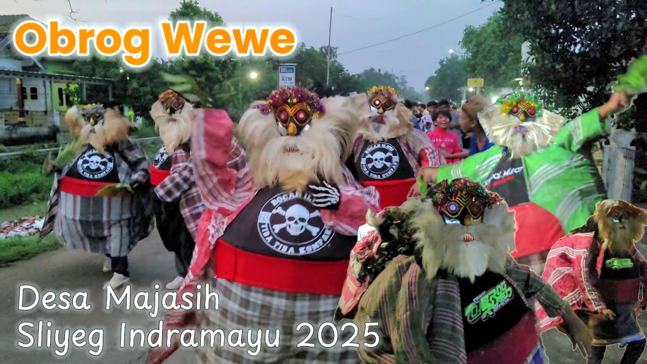 Obrog Wewe Ramadhan ke 27 | Majasih Majasari Sliyeg Indramayu 2025