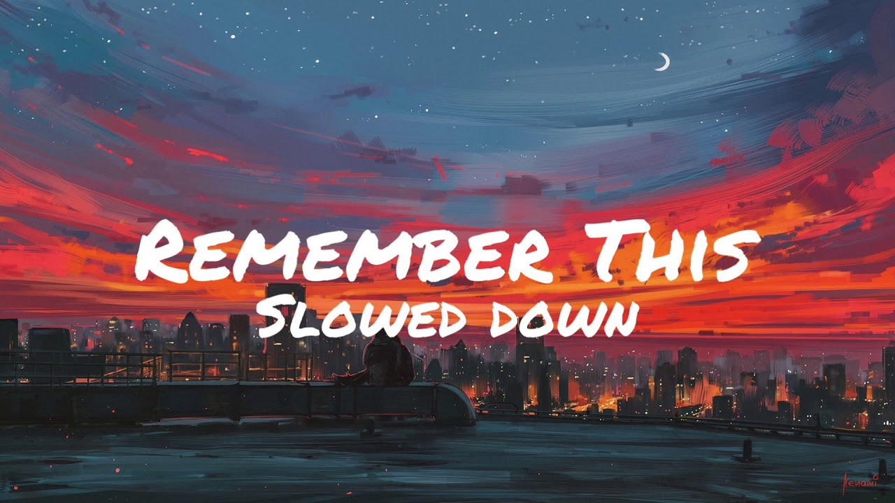 NF - Remember This (Slowed Down)