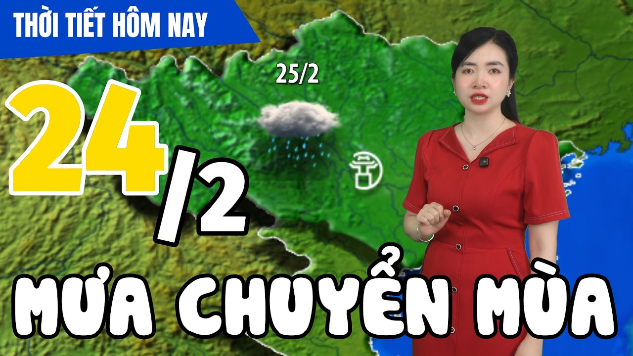 Dự báo thời tiết hôm nay mới nhất ngày 24/2 | Dự báo thời gian 3 ngày tới