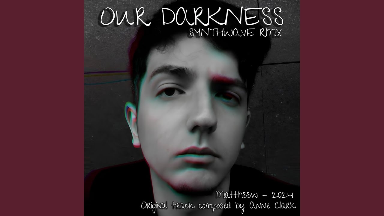 Our Darkness (Remix)