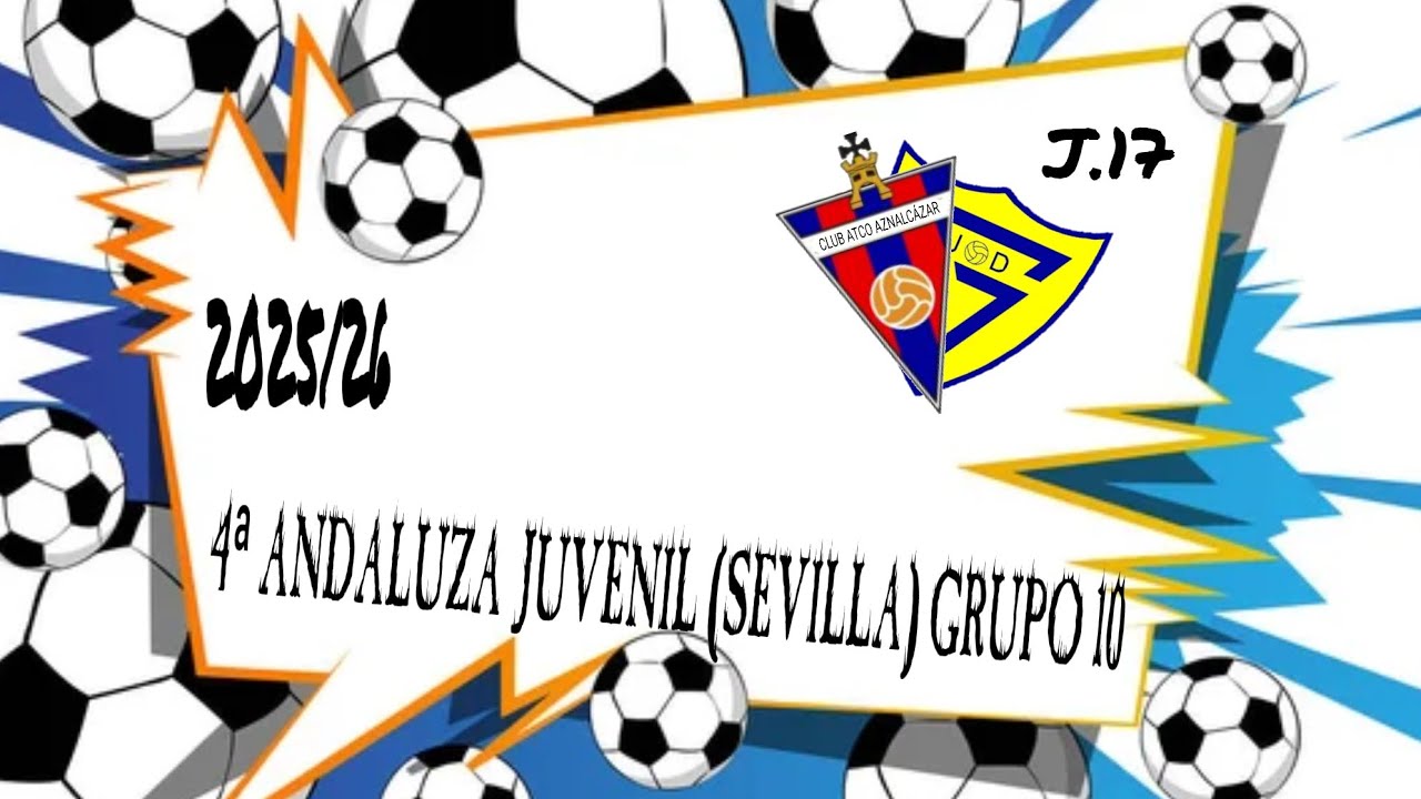 4ª ANDALUZA JUVENIL (SEVILLA) GRUPO (10) J.17 CLUB ATLETICO AZNALCÁZAR VS J.D. GINES `A´ 2025/26