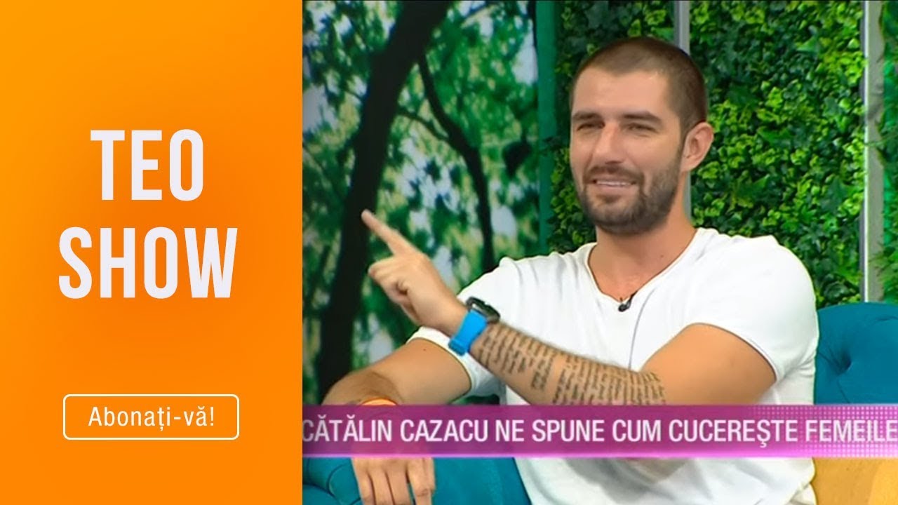 Teo Show (17.07.2019) - Catalin Cazacu dezvaluie secretul! Cum cucereste femeile?