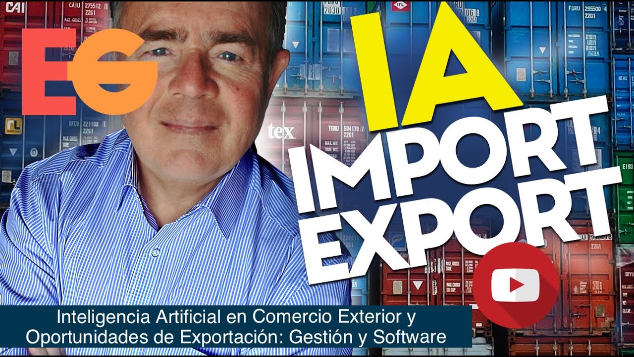 Inteligencia Artificial en COMERCIO EXTERIOR y Oportunidades de Exportación  Gestión y Software IA