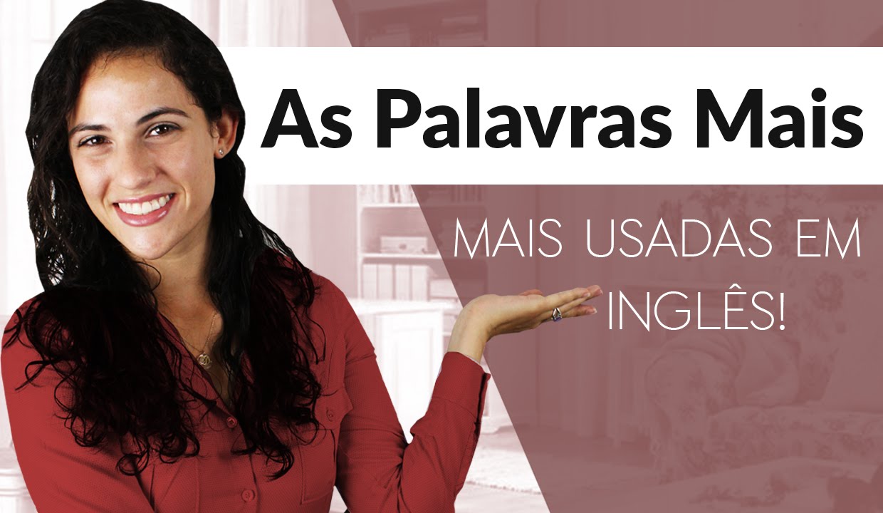 As palavras mais usadas em Inglês | Aprenda Fácil (Aula 1)