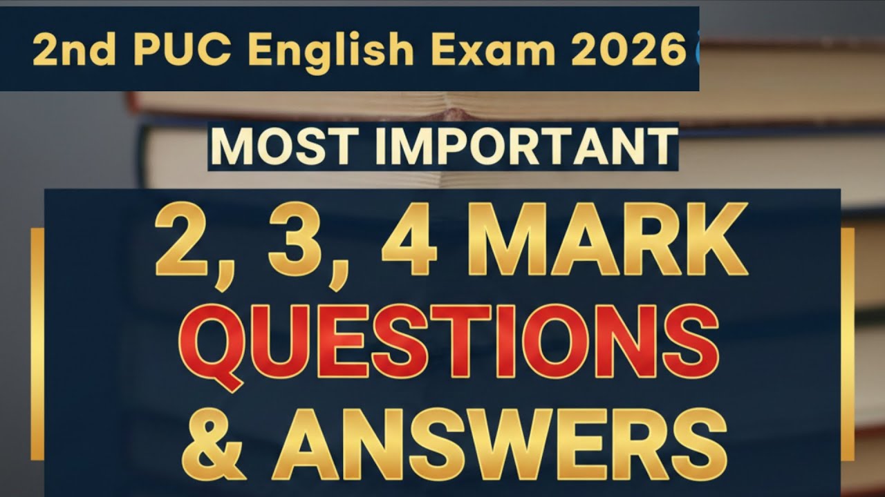 2nd PUC English Exam 2026: Most Important 2, 3, & 4 Mark Questions and Answers! 🎯 @anand9588 