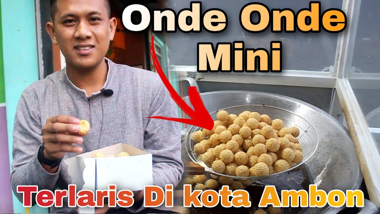 TERLARIS !! ONDE ONDE MINI DI KOTA AMBON