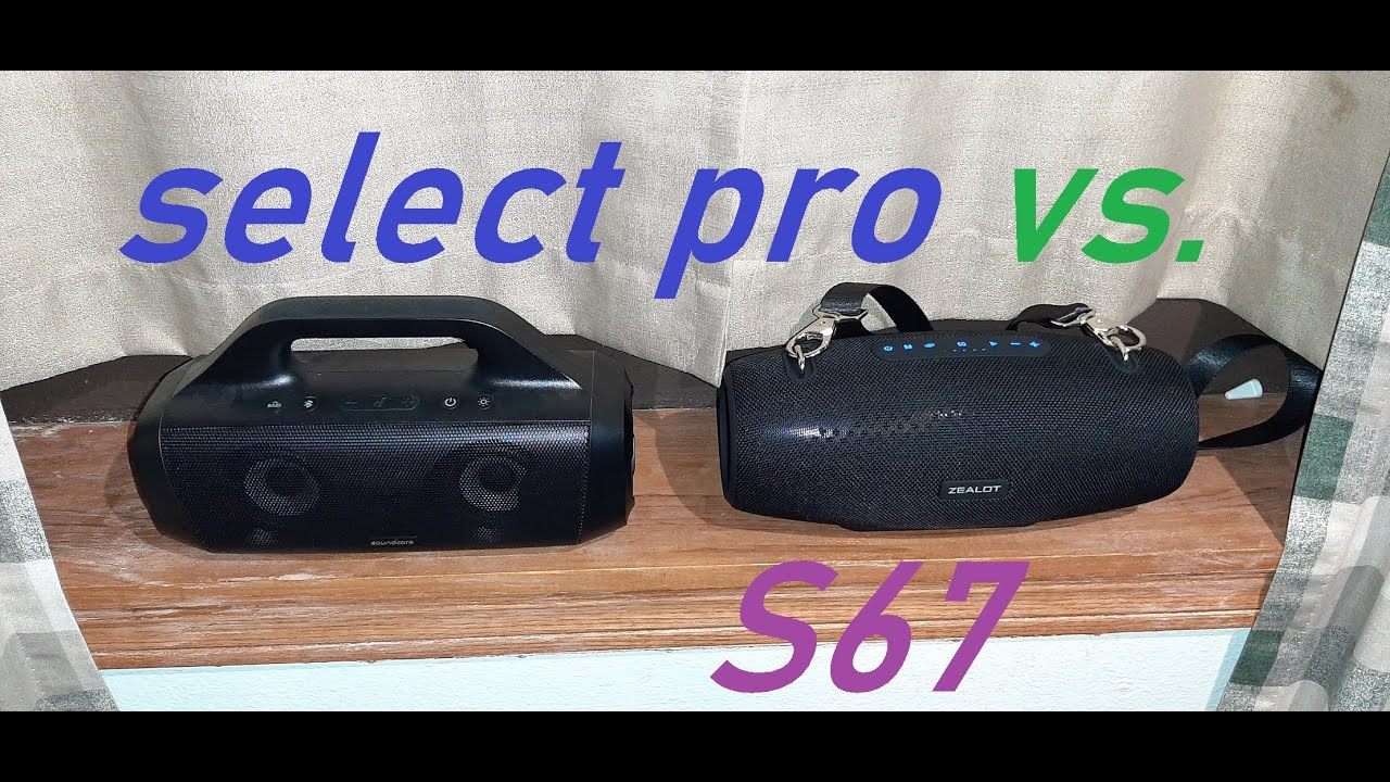 On a Ledge 🪟 Zealot S67 🆚 Soundcore Select Pro - Сравнение Bluetooth-колонок