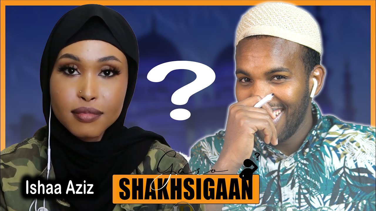 Barnaamijka GARO SHAKHSIGAAN @ishaaziiz