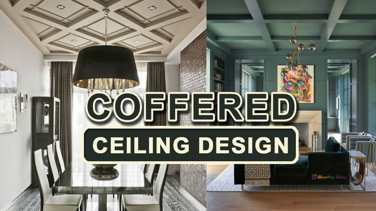 Coffered Ceiling Design Ideas | Blowing Ideas