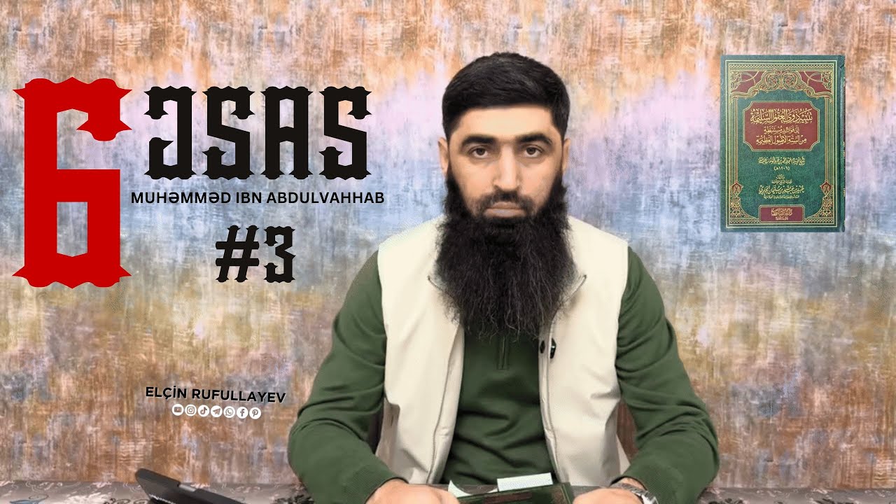 3 .«Altı əsas» Kitabının şərhi | Elçin Rufullayev