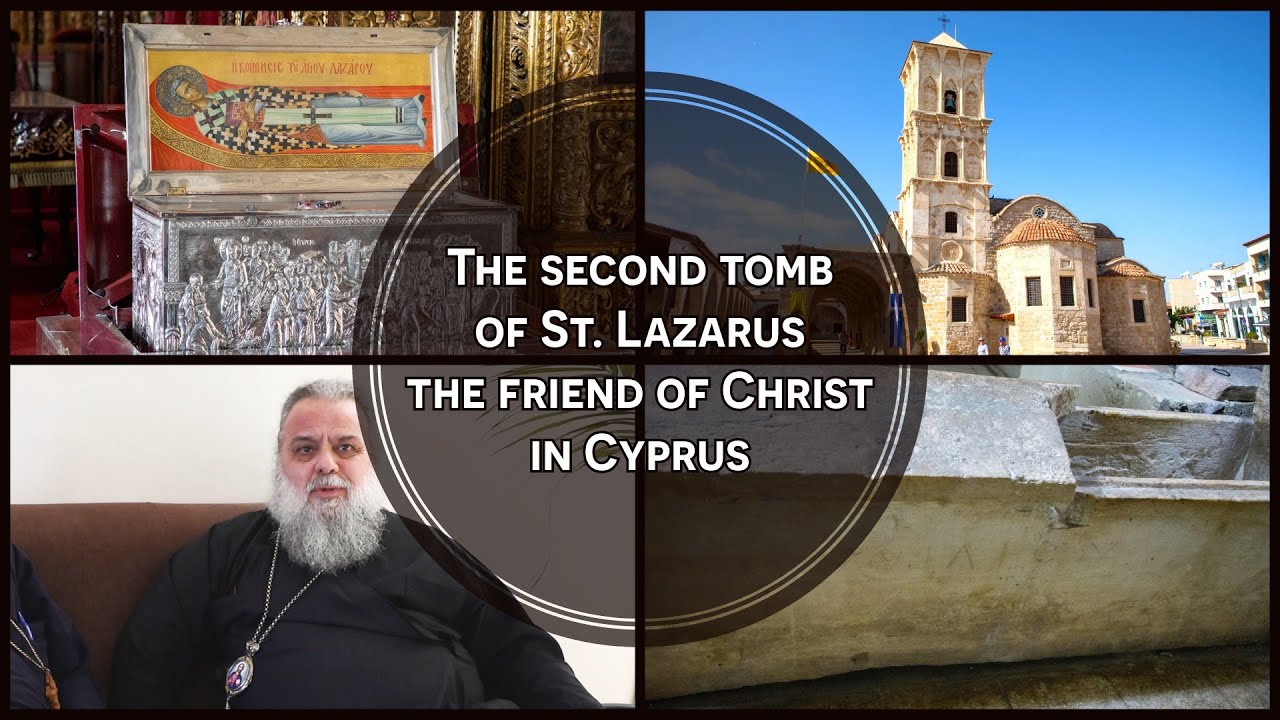 The Church and Second Tomb of St Lazarus in Cyprus (Neither Here Nor in Jerusalem)