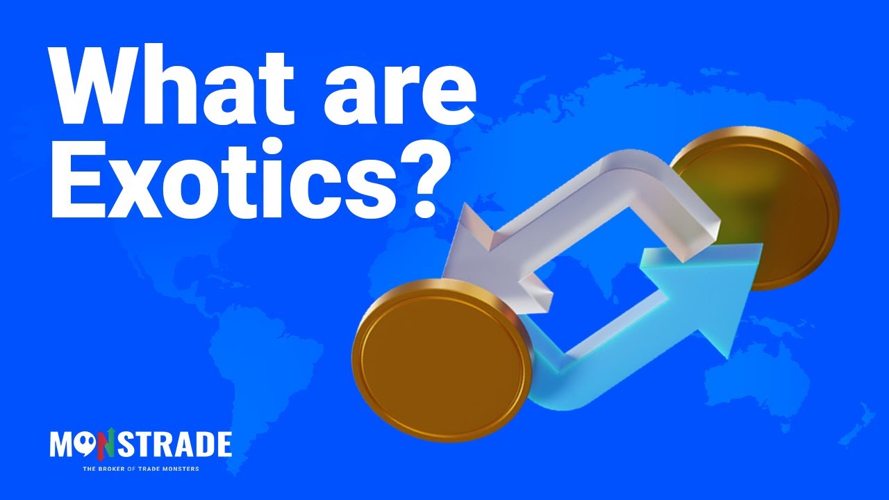 📖FOREXPEDIA | What are Exotics?
