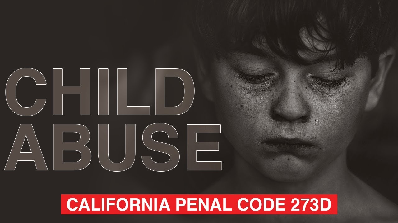 California Child Abuse Law | Amin Law