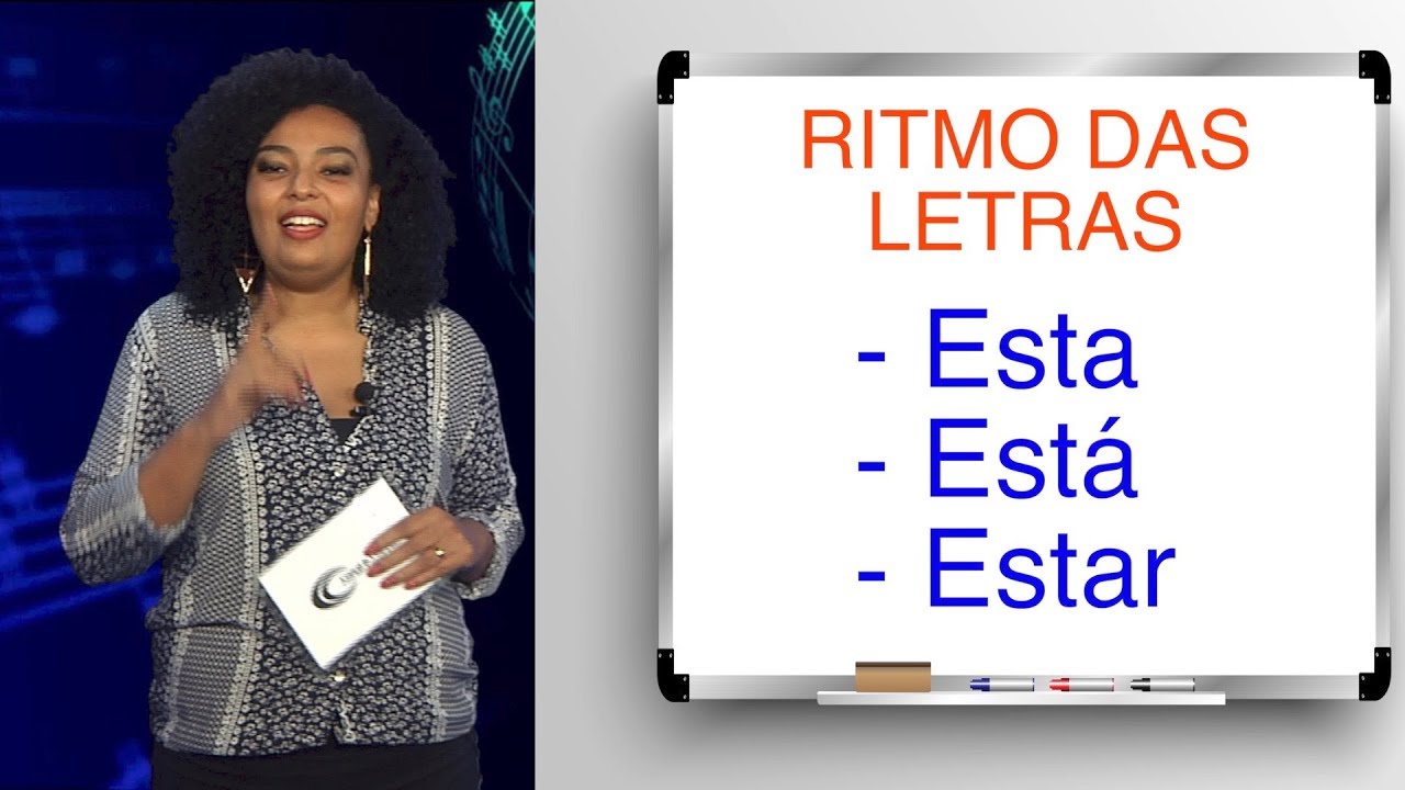 RITMO DAS LETRAS - Saiba como utilizar - ESTA - ESTÁ - ESTAR