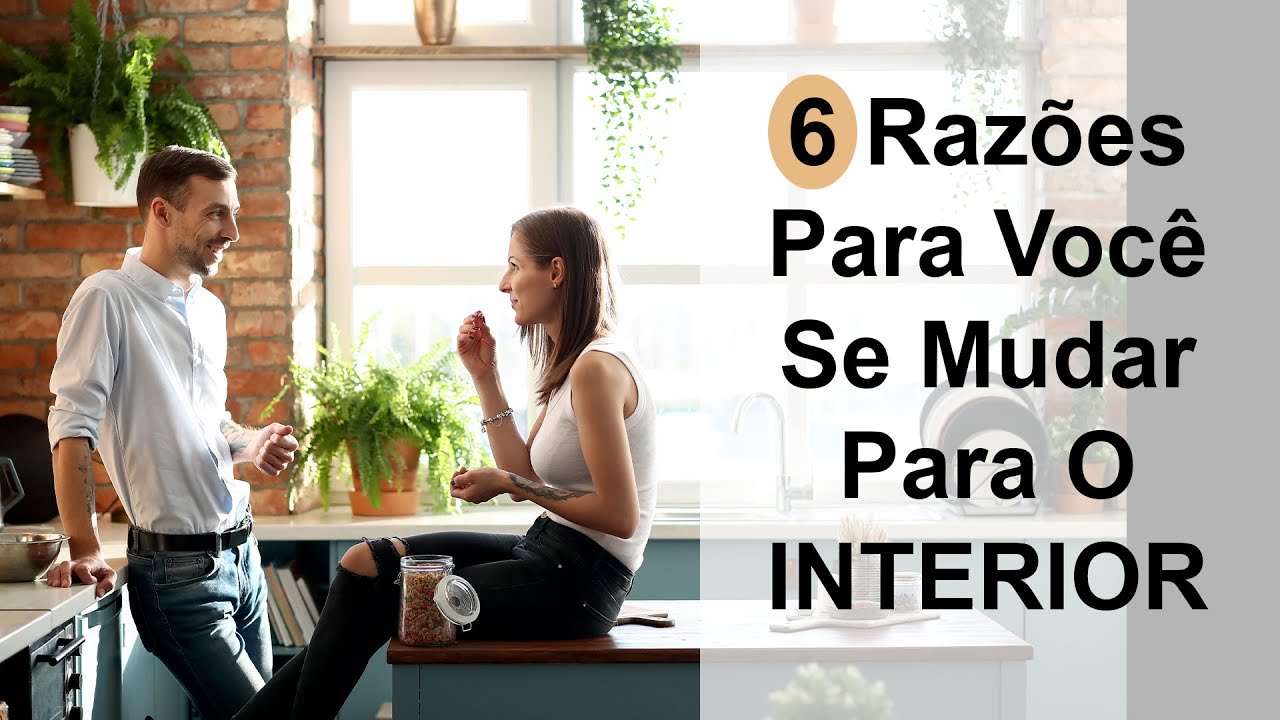 6 Raz&otilde;es Para Voc&ecirc; Se Mudar Para O Interior   Para Uma Cidade Pequena