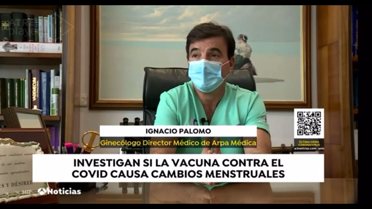 ¿La vacuna contra el Covid causa cambios menstruales? El Dr. Palomo Antena 3 Noticias | Arpa Médica