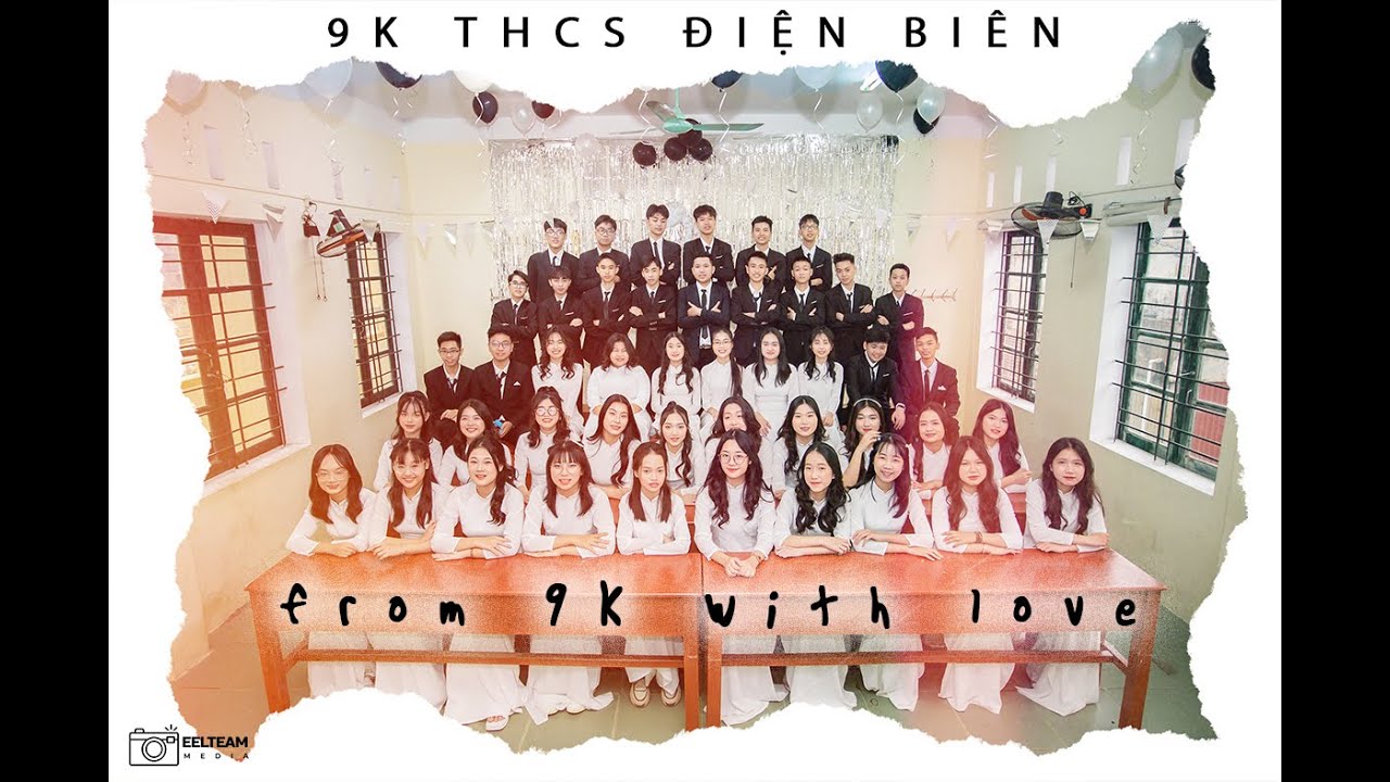EELTEAM MEDIA | 9K THCS ĐIỆN BIÊN | Yearbook Film