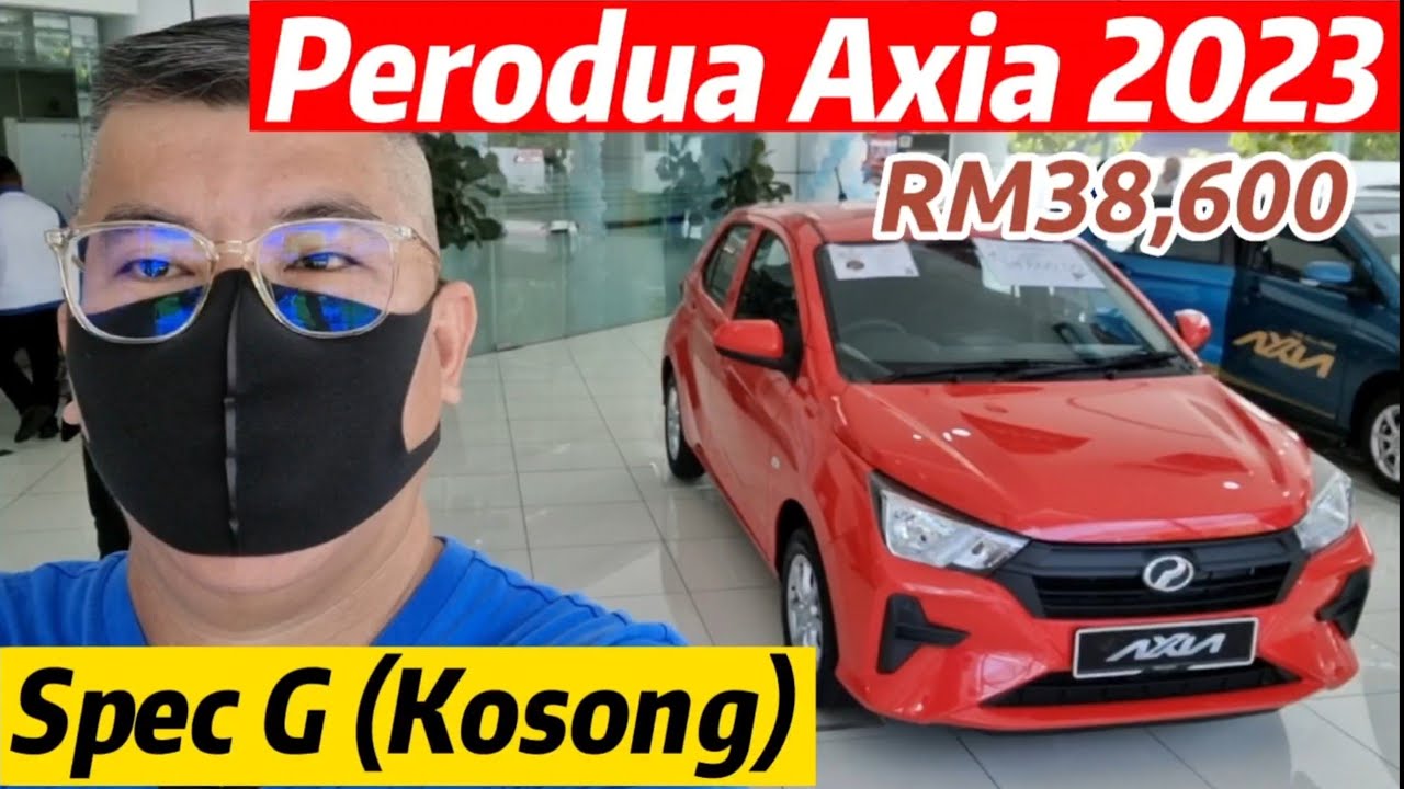 Perodua Axia G 2023 (Spec Kosong) Paling Murah