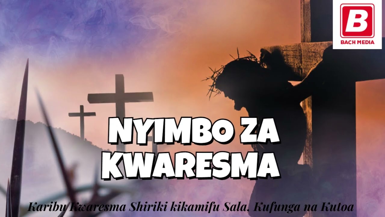 NYIMBO ZA KWARESMA VOL II
