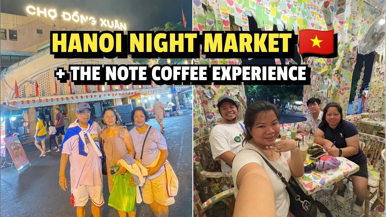 VIETNAM 2025 🇻🇳 EP 10 - WHAT TO SEE & BUY AT HANOI NIGHT MARKET? / LET'S CHILL AT 