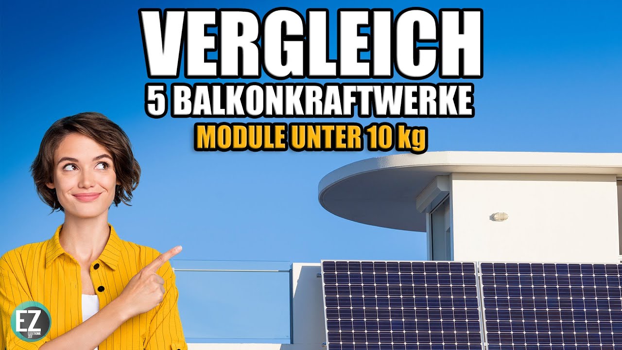 Balkonkraftwerk Vergleich - 5 Balkonsolar Sets mit ultraleichten Modulen im Vergleich