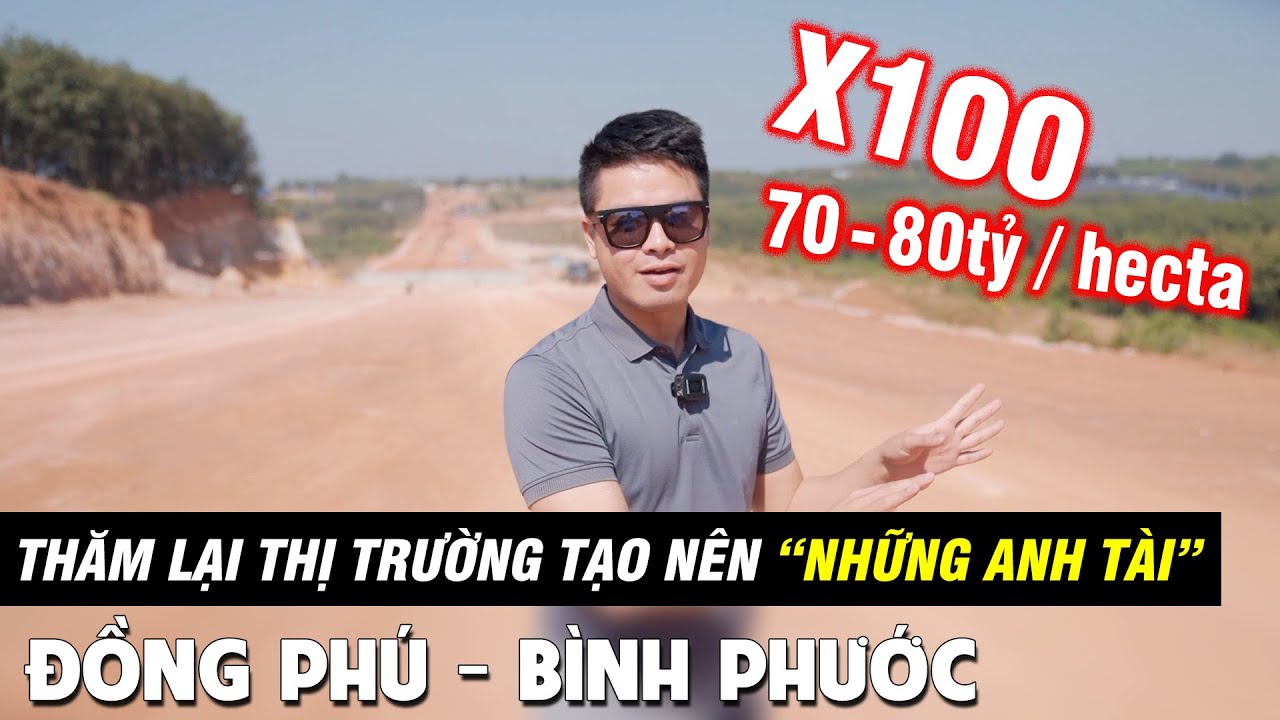 Cập Nhật Giá BĐS Đồng Phú - Bình Phước | Thăm lại thị trường tạo nên bao 
