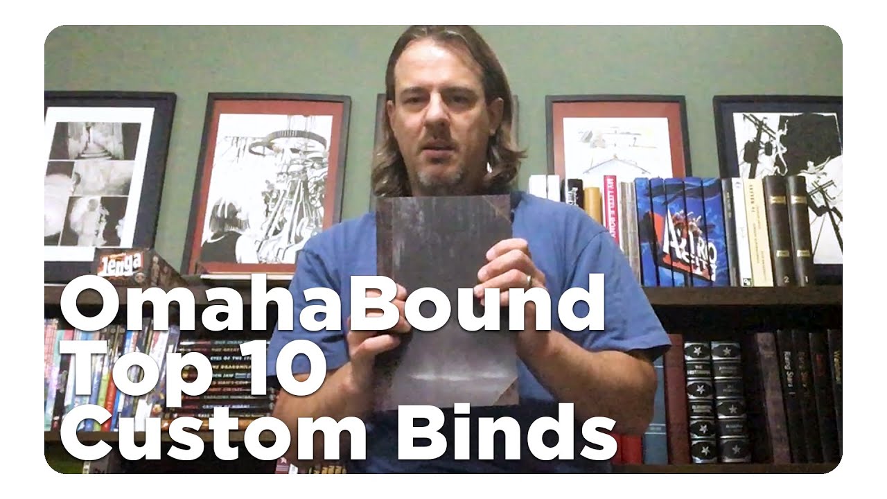OmahaBound's Top 10 Custom Binds