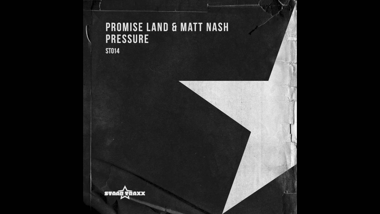 Promise Land & Matt Nash - Pressure