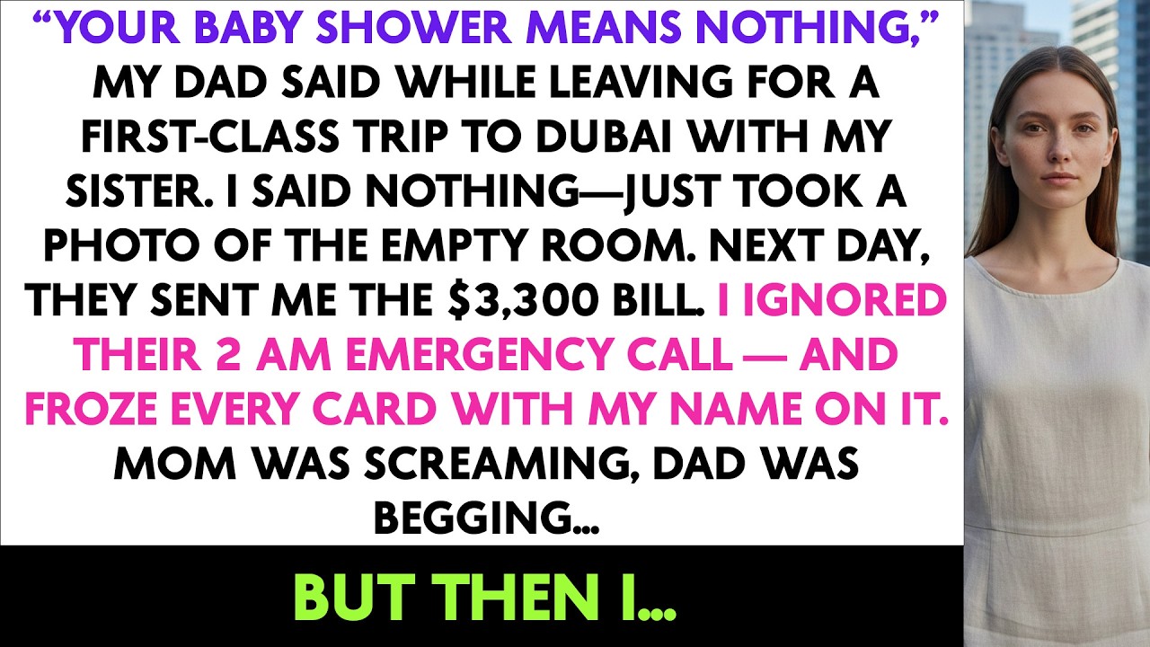 “Your Baby Shower Means Nothing,” My Dad Said While Leaving for a First-Class Trip to Dubai With My