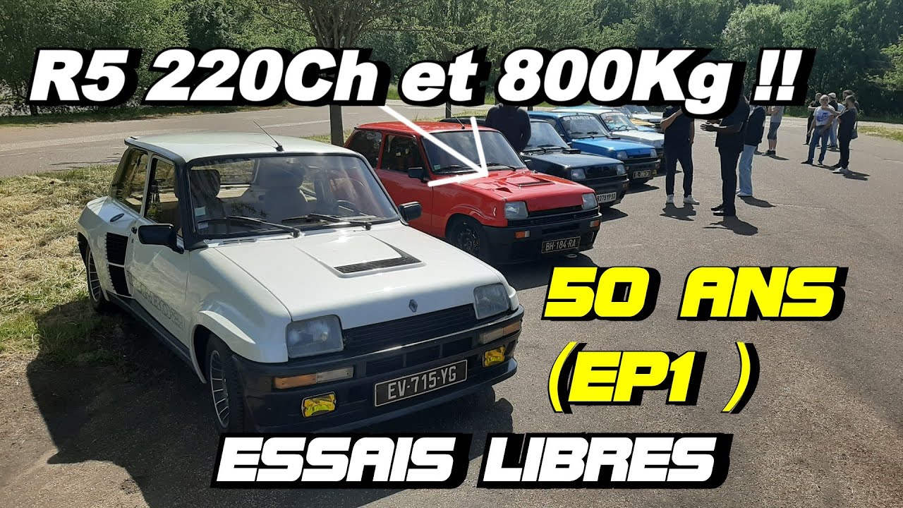 Les 50 ans de la Renault 5 ça se fête !! R5 de 220Ch ET 800Kg... EP1