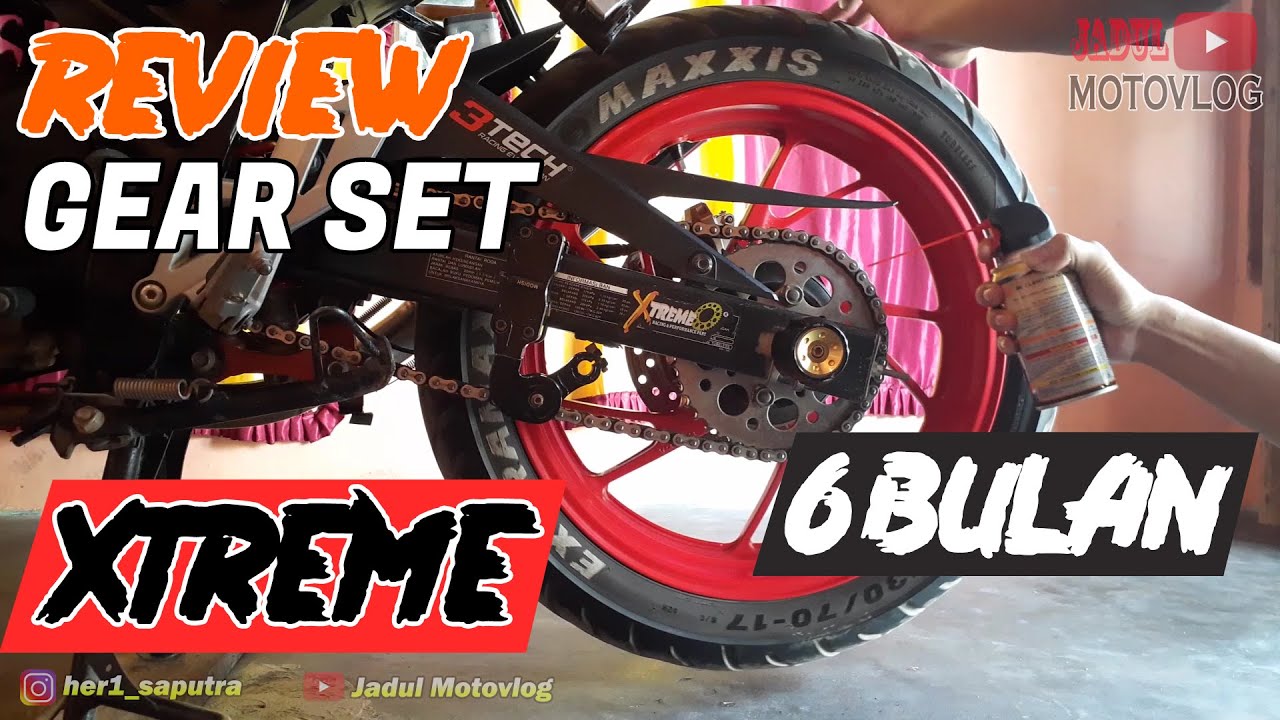 Review Gear Set XTReme 6 Bulan Pemakaian di CB150R