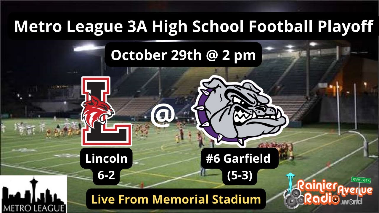 Metro League Football Playoff: Lincoln (6-2) @ #6 Garfield (5-3) #wafbscores