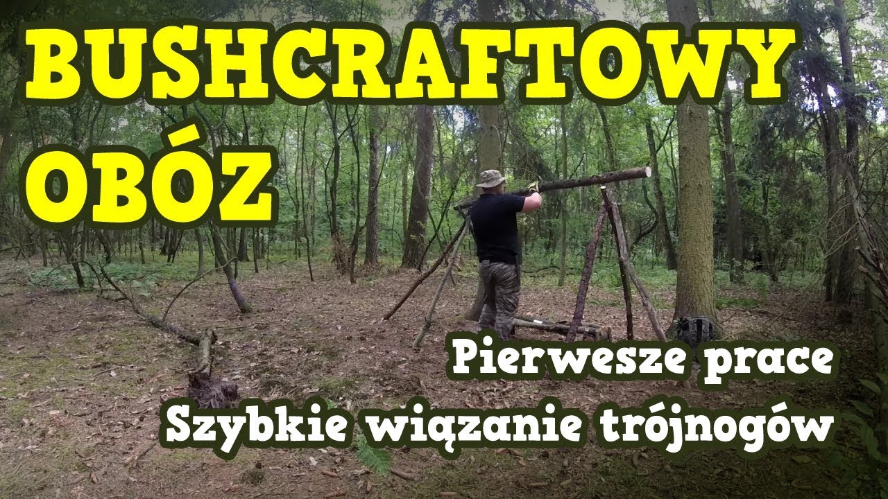 Bushcraft/ Budowa obozu w lesie - odc. 1