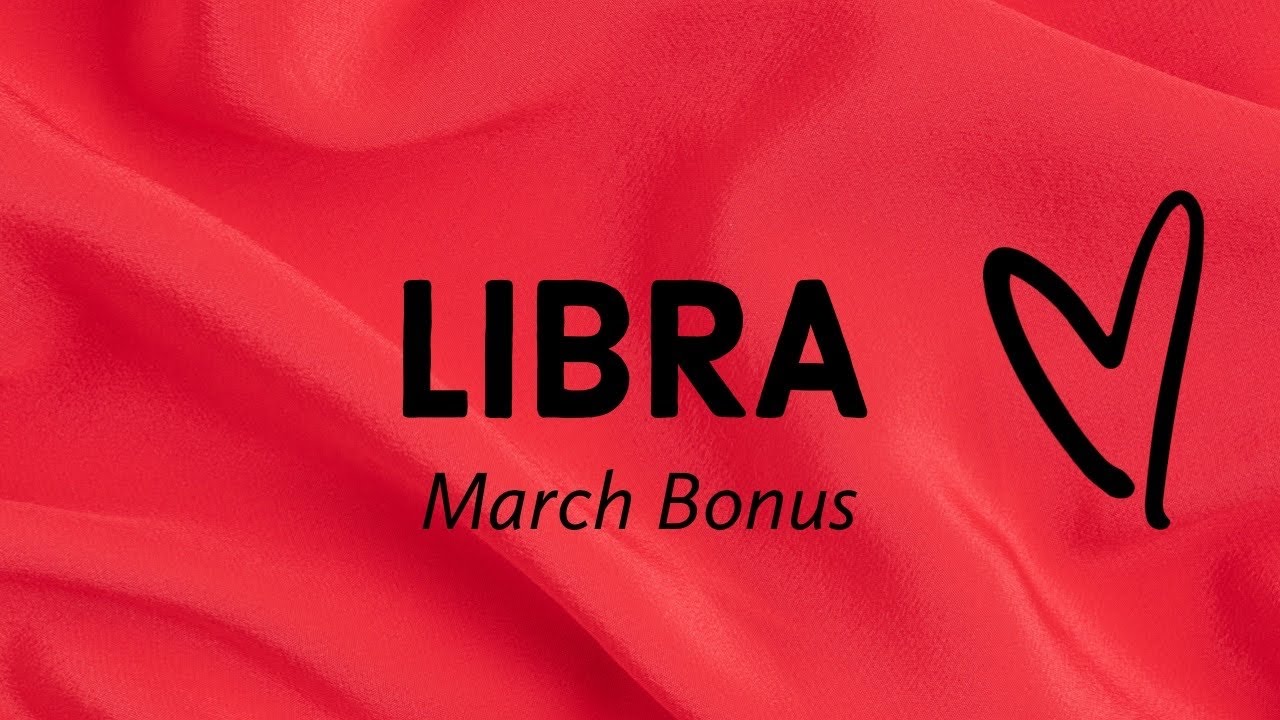 LIBRA:  THE UNIVERSE IS BRINGING YOU A SOULMATE 💕  MARCH BONUS