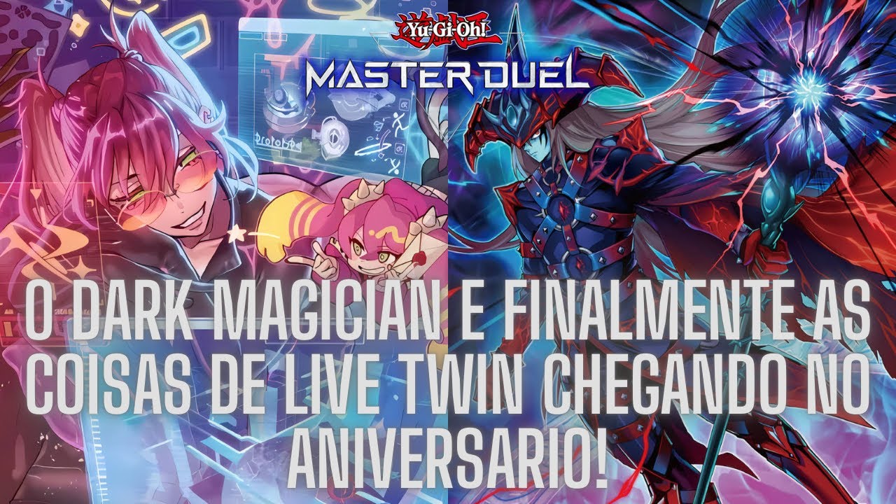 O ANIVERSÁRIO vai trazer o DARK MAGICIAN e o LIVE TWIN finalmente! - Yu-Gi-Oh! Master Duel.