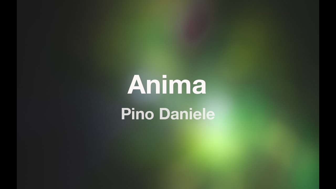 Pino Daniele - ANIMA - Karaoke (Fair Use)