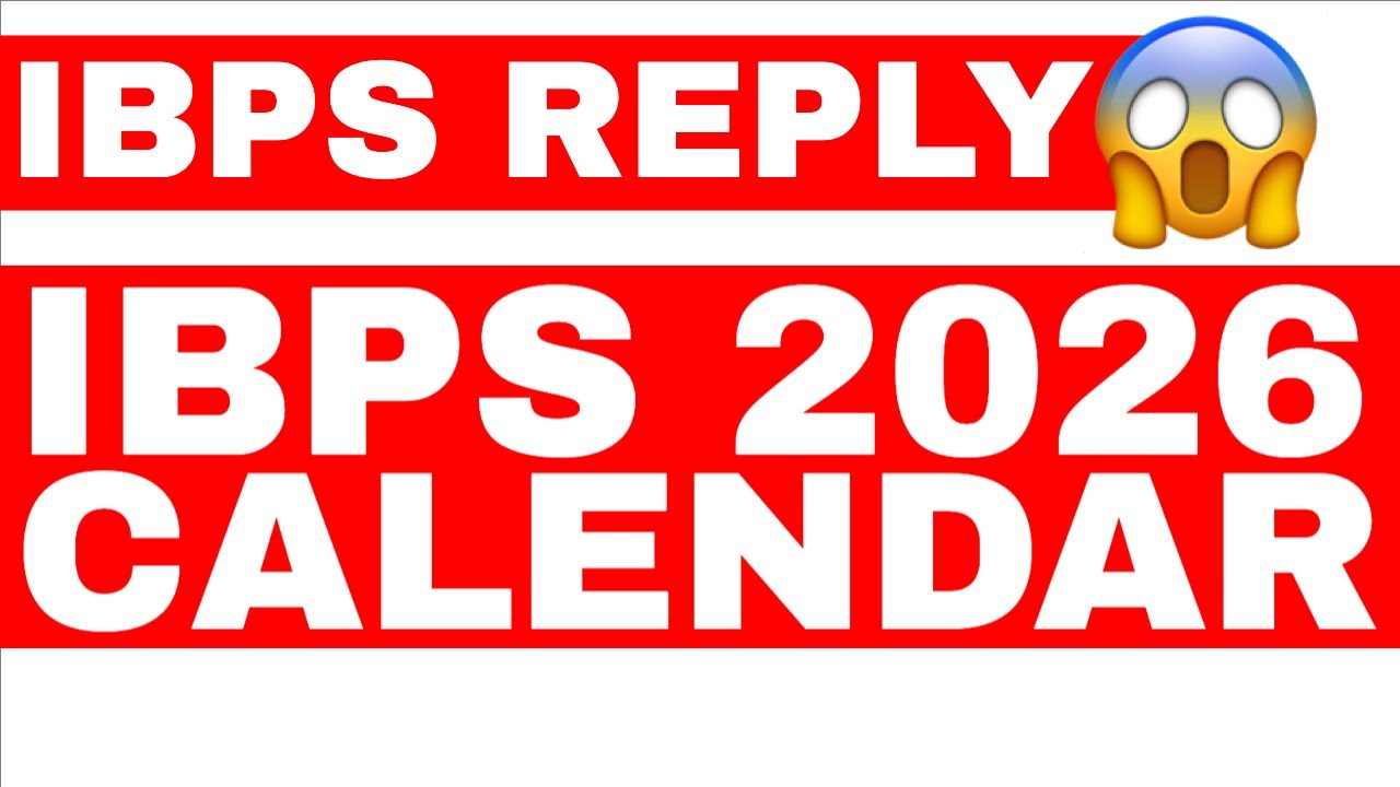 IBPS REPLY - IBPS CALENDAR 2026