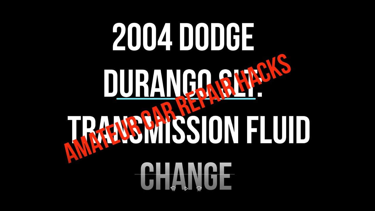 2004 Dodge Durango Transmission Fluid & Filter Change