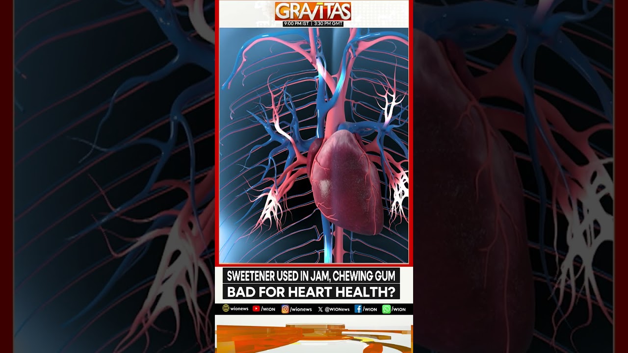 High Xylitol Levels In Blood Linked To Cardiovascular Risk: What New Research Shows | GRAVITAS