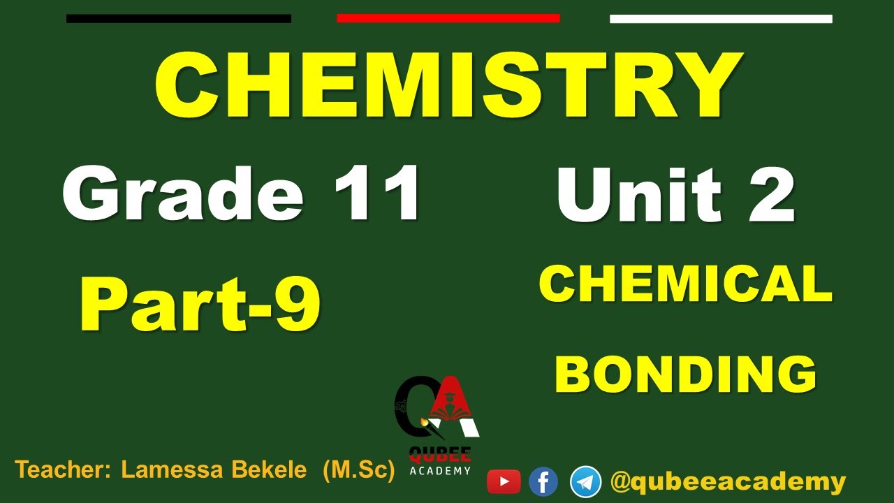 9. Grade 11 Chemistry | Unit 2: Chemical Bonding | Part 9| Molecular Geometry | Afaan  Oromoo