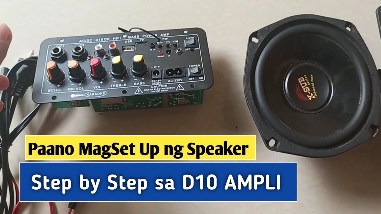 Paano Magkabit ng Speaker sa Amplifier  | Speaker at D10 amplifier Set Up | Maching