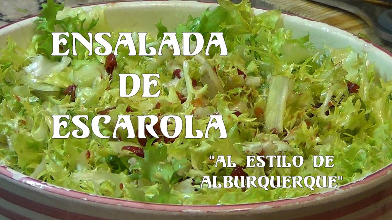 Ensalada de escarola, al estilo Alburquerque