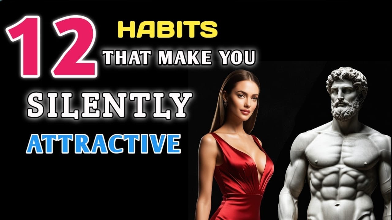 Becoming Quietly Attractive: 12 Stoic Habits for Magnetic Presence | STOICISM